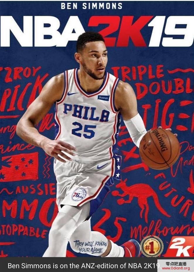 本-西蒙斯将登上澳大利亚和新西兰区域版2K19游戏封面