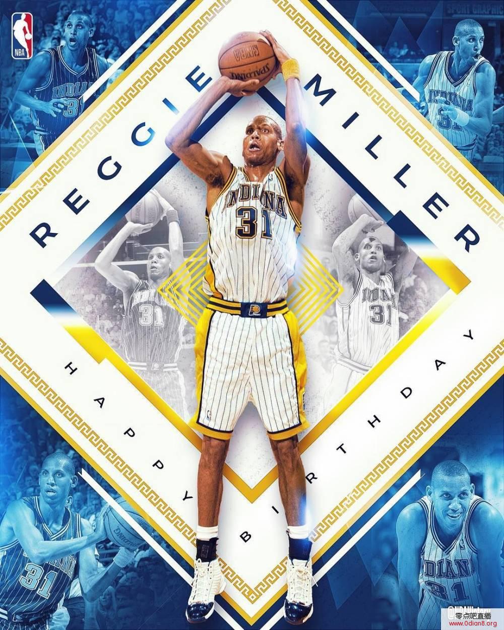 祝福！NBA官方祝雷吉-米勒53岁生日快乐